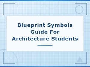 Blueprint Symbols Guide for Architecture Students: Essential Reference