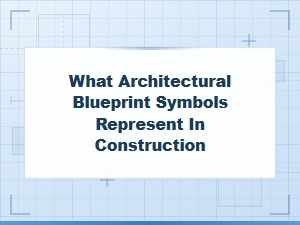 Understanding Architectural Blueprint Symbols in Construction